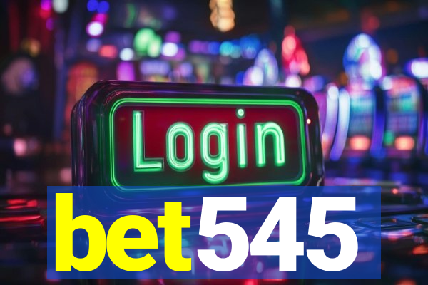 bet545