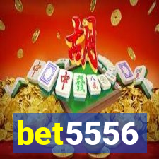 bet5556