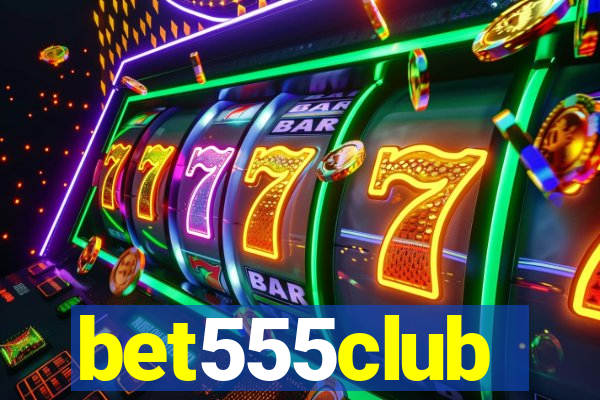 bet555club