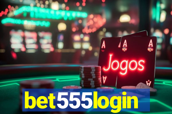 bet555login