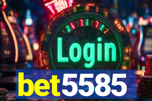 bet5585