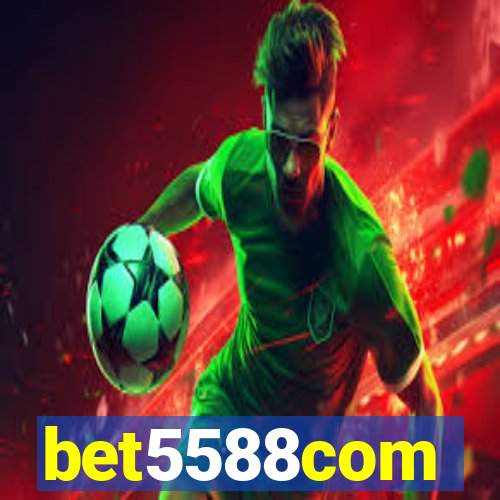 bet5588com