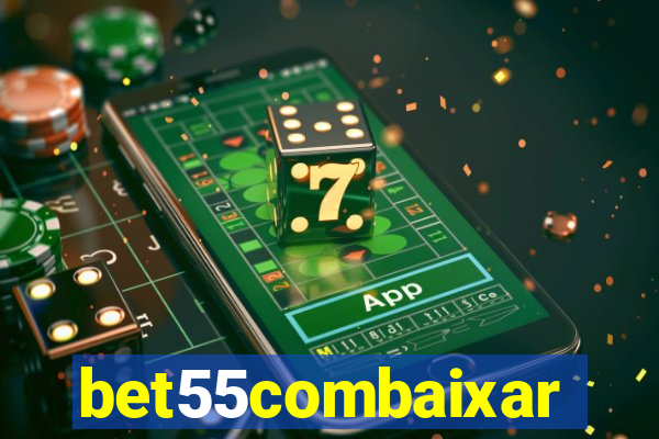 bet55combaixar