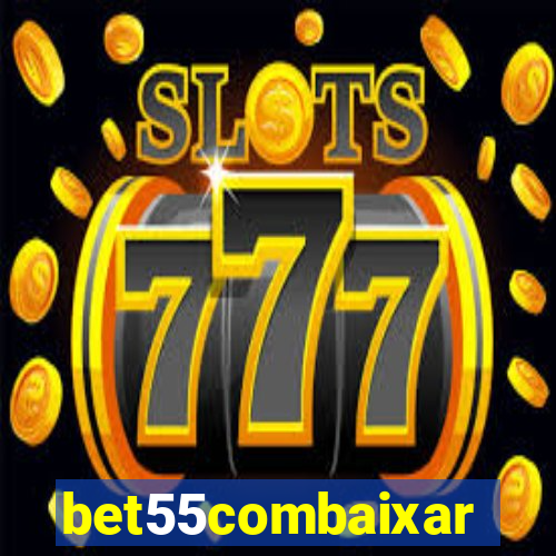 bet55combaixar