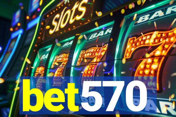 bet570