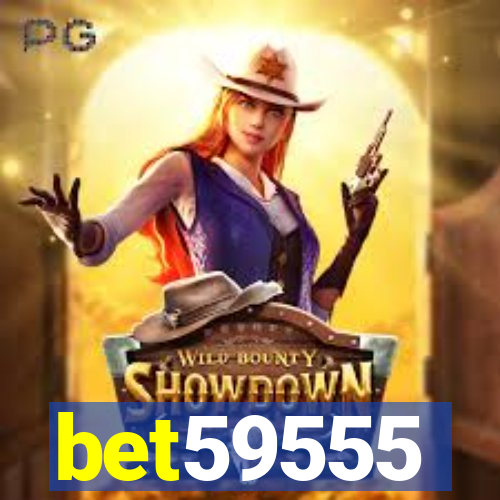 bet59555
