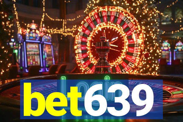 bet639
