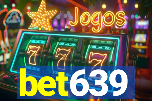bet639