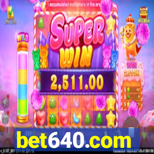 bet640.com