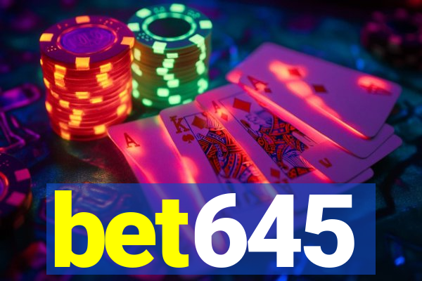 bet645