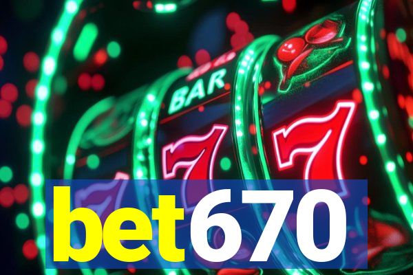 bet670