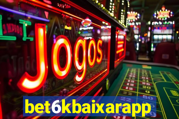 bet6kbaixarapp
