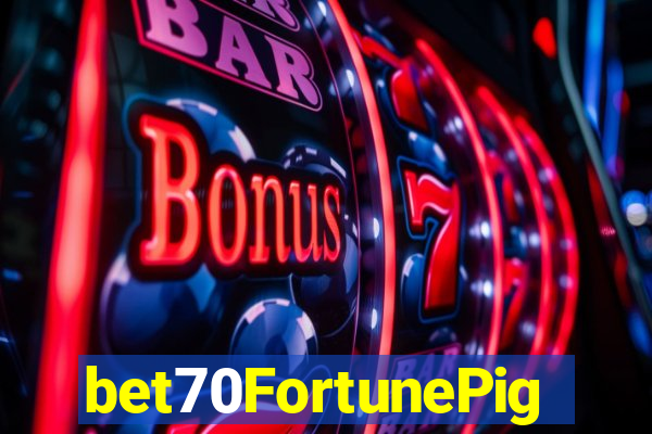 bet70FortunePig