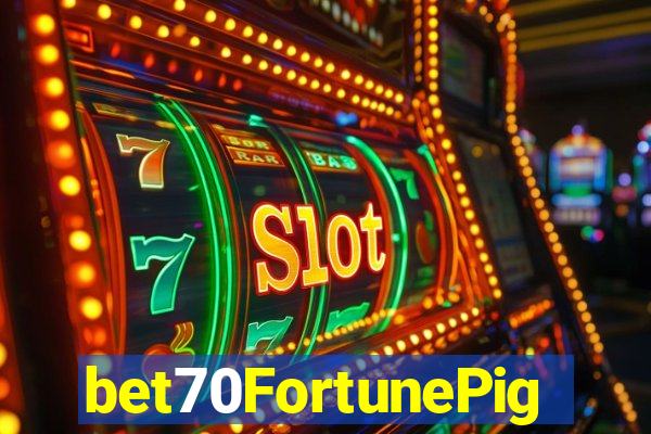 bet70FortunePig