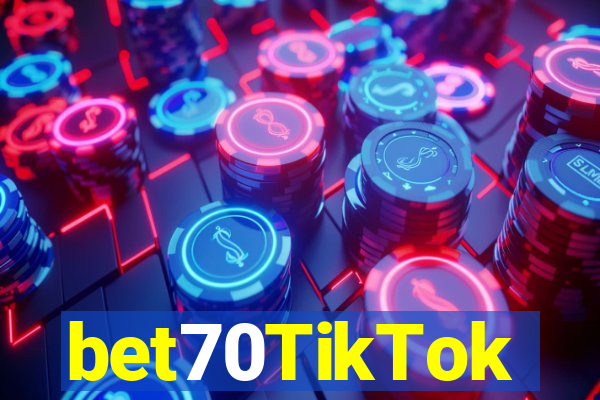 bet70TikTok
