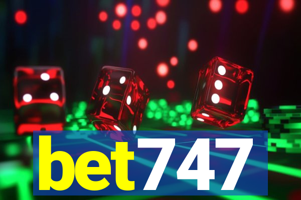 bet747
