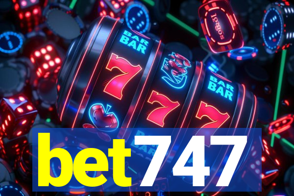 bet747