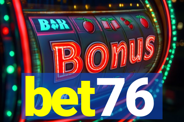 bet76