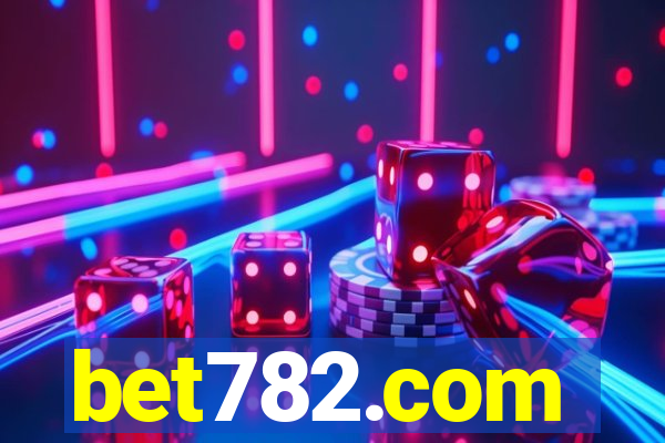 bet782.com