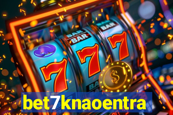 bet7knaoentra