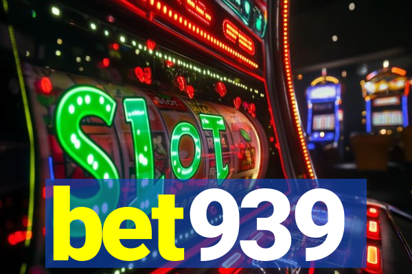 bet939