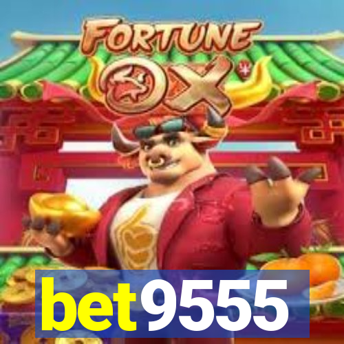 bet9555