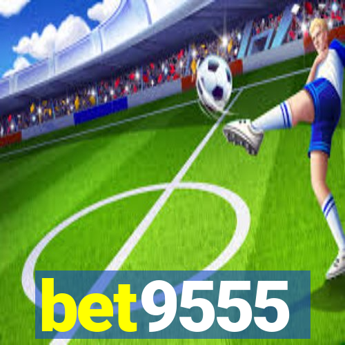 bet9555
