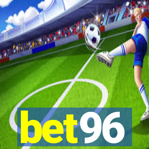bet96
