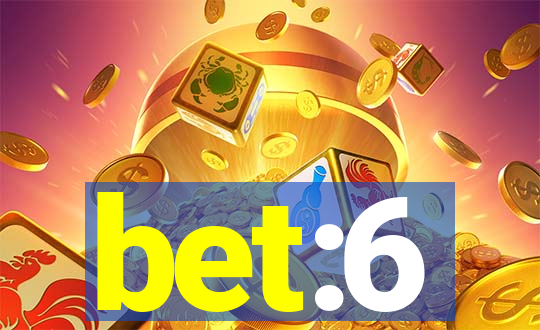 bet:6