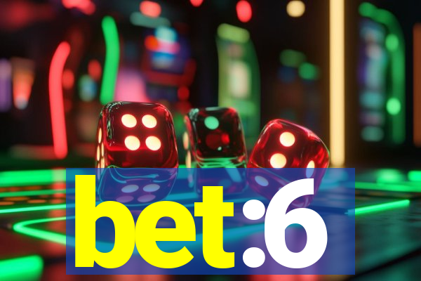 bet:6