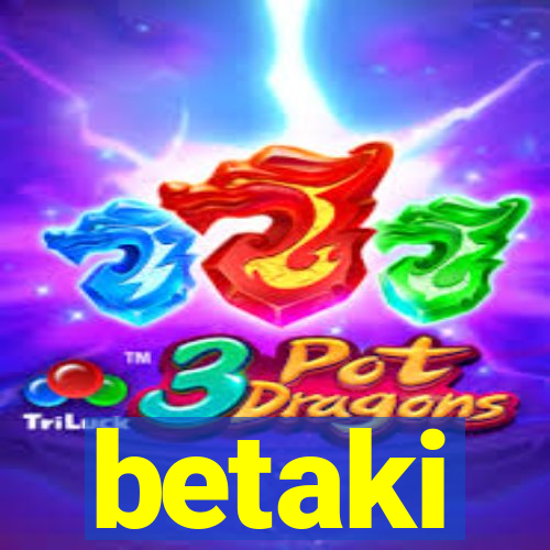 betaki