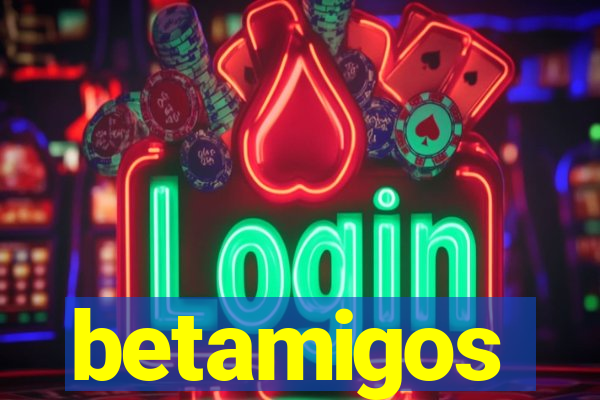 betamigos