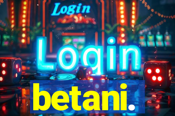 betani.