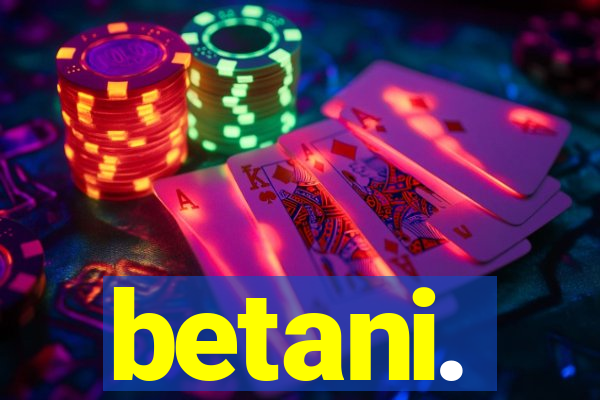 betani.