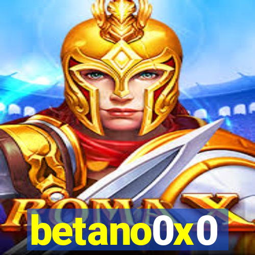 betano0x0