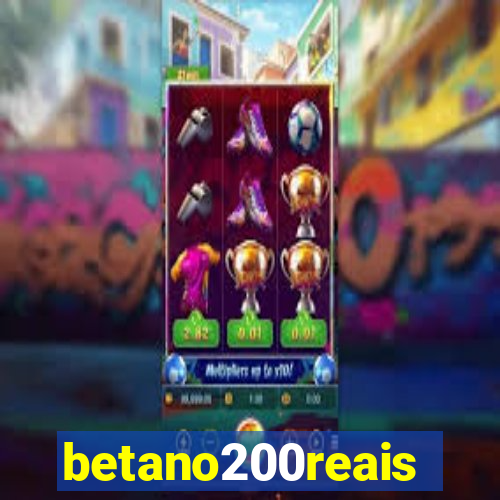 betano200reais