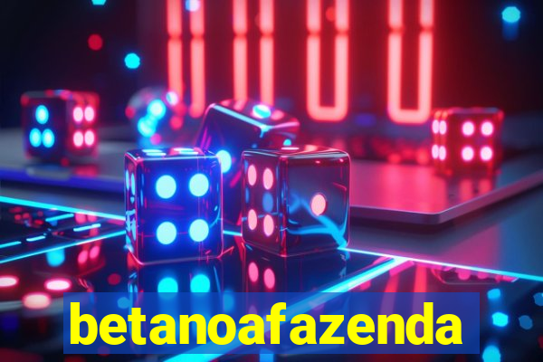 betanoafazenda