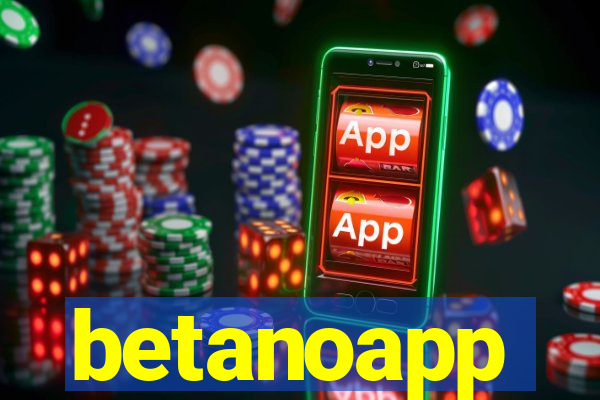 betanoapp
