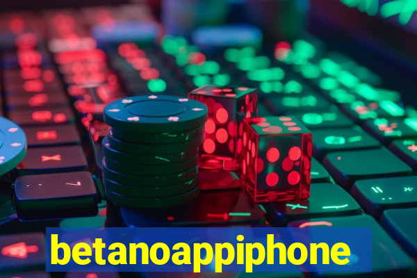 betanoappiphone