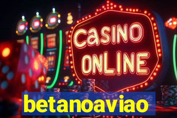 betanoaviao