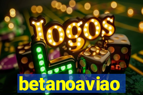 betanoaviao