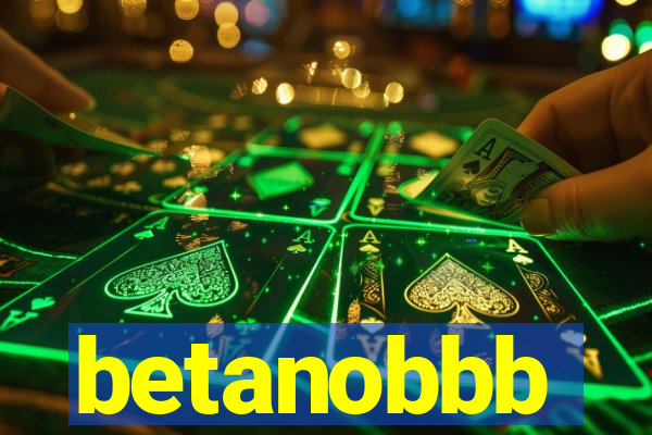 betanobbb