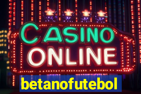 betanofutebol