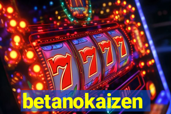 betanokaizen