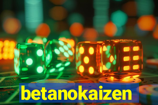 betanokaizen