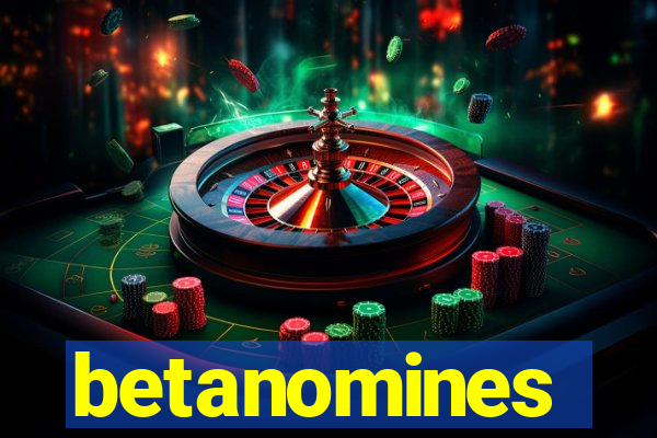 betanomines