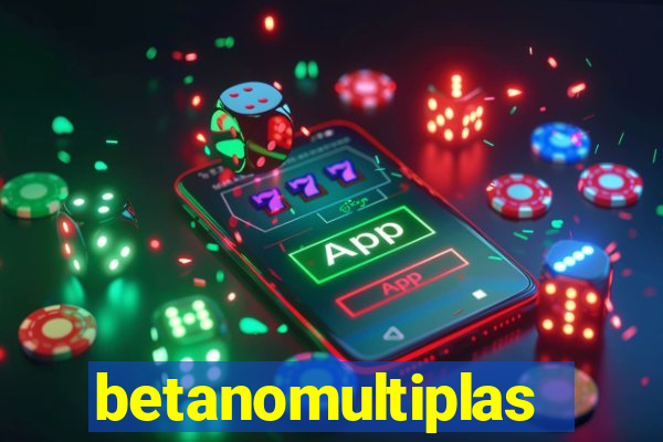 betanomultiplas