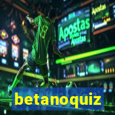 betanoquiz