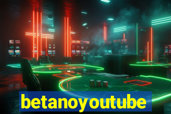 betanoyoutube