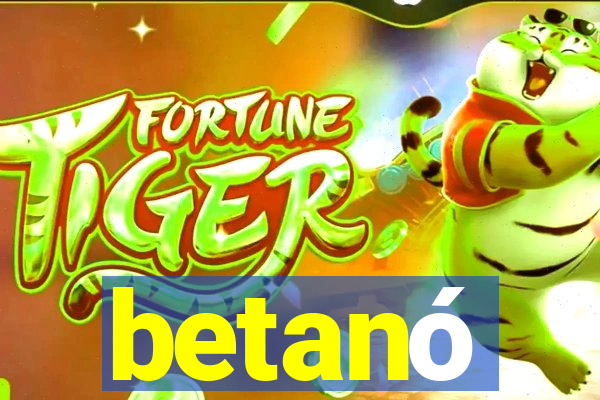 betanó